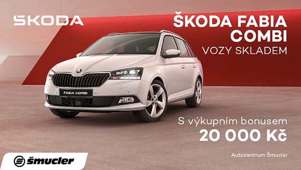 ŠKODA Fabia combi s výkupním bonusem 20 000 Kč